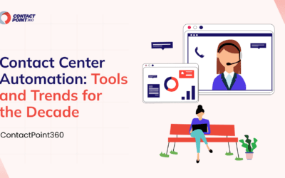 Contact Center Automation: Tools and Trends for the Decade