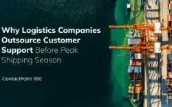 Why Logistics Companies Outsource Customer Support Before Peak Shipping Season