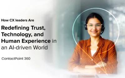 How CX leaders Are Redefining Trust, Technology, and Human Experience in an AI-driven World