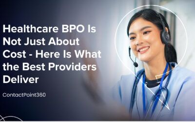 Healthcare BPO Is Not Just About Cost – Here Is What the Best Providers Deliver